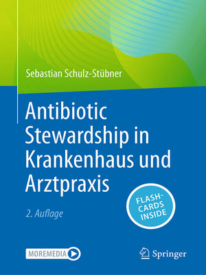 cover image of Antibiotic Stewardship in Krankenhaus und Arztpraxis